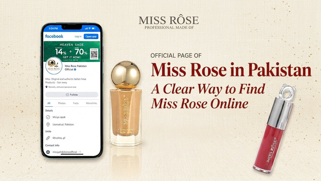 Official Page of Miss Rose in Pakistan: A Clear Way to Find Miss Rose Online